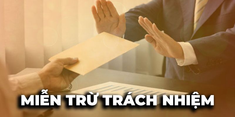 Miễn trừ trách nhiệm ra đời với mục đích gì