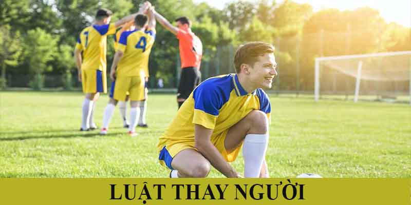 Luật thay người trong bóng đá